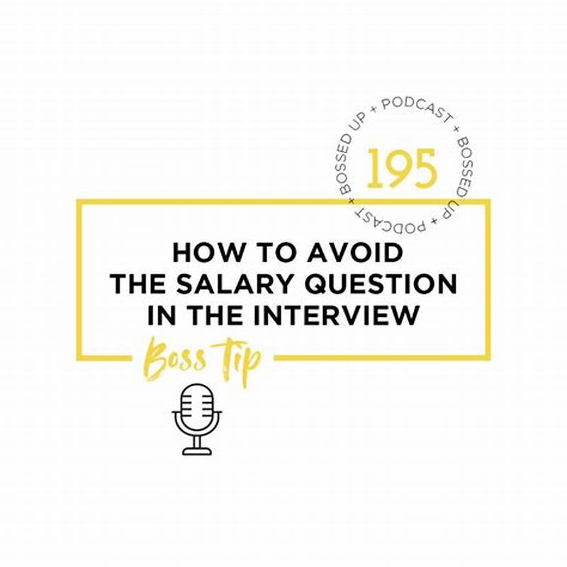 How To Avoid Salary Question In Interview