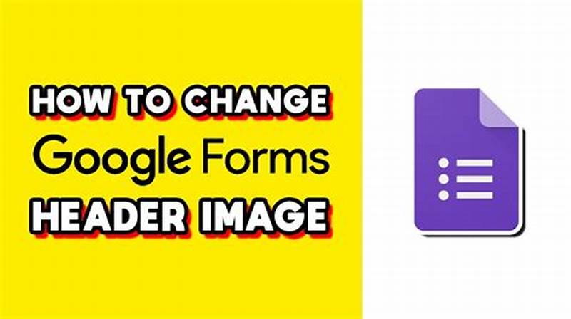 How To Change Google Form Header Image