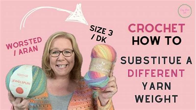 How To Change Yarn Weight In Pattern