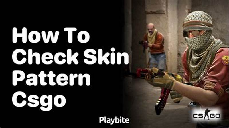 How To Check Skin Pattern Csgo