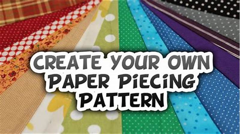 How To Create A Paper Piece Pattern