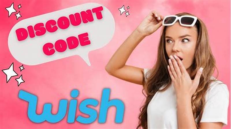 How To Get A Wish Promo Code