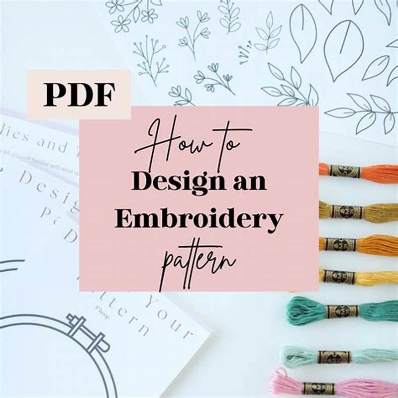 How To Make Your Own Embroidery Pattern