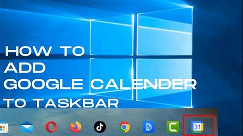 How To Pin Google Calendar To Taskbar