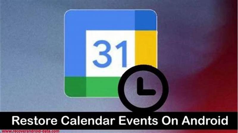How To Recover Calendar Events On Android