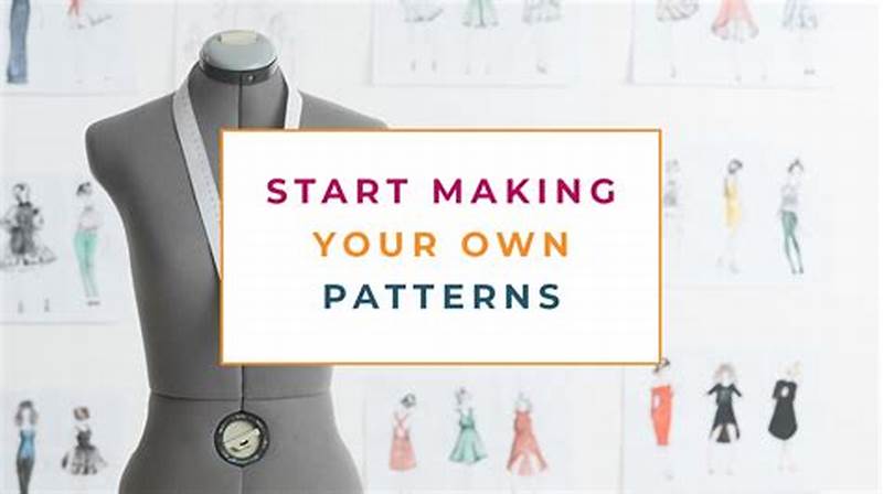 How To Start A Pattern Making Business