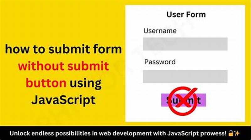 How To Submit Form Without Submit Button