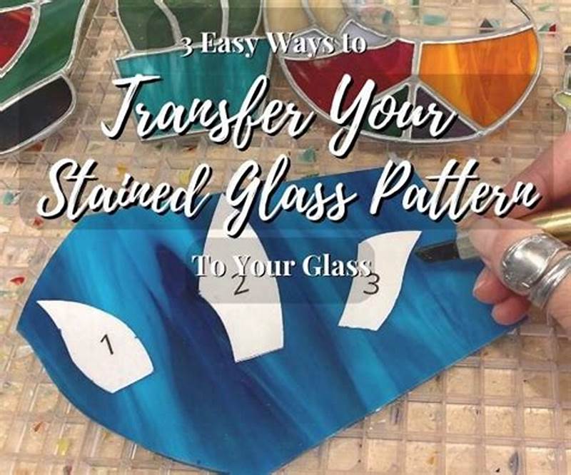How To Transfer Pattern To Stained Glass