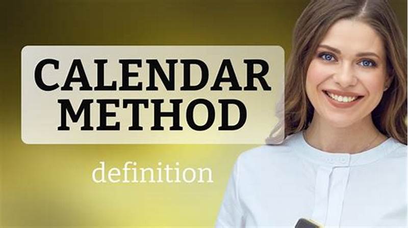 How To Understand Calendar Method