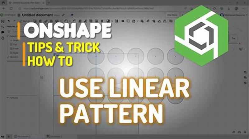 How To Use Linear Pattern In Onshape