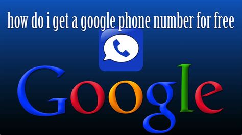 How do I get a Google phone number for free