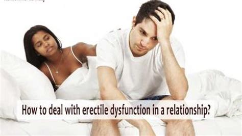 How do you deal with erectile dysfunction in a relationship