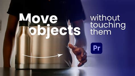 How do you move objects without touching