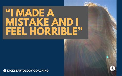 How do you move on from a bad mistake