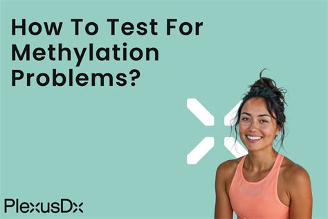 How do you test for methylation problems