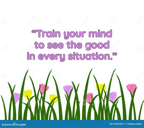 How do you train your mind in every situation