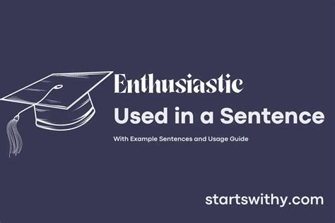 How do you use enthusiastic in a sentence