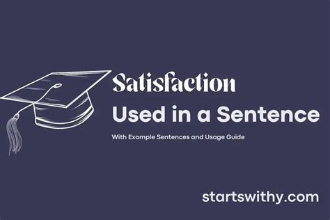 How do you use satisfaction in a sentence