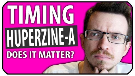 How long does it take for huperzine A to work