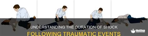 How long does traumatic shock last