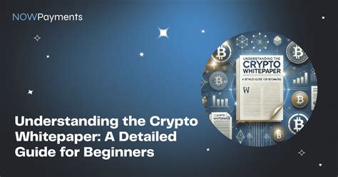 How to Analyze a Crypto Whitepaper: Tutorial for Beginners