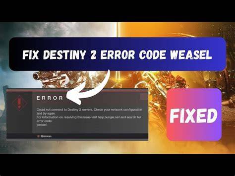 Understanding What Causes Error Code Weasel in Destiny 2
