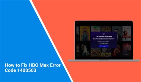 Understanding Error Code 1400503 on HBO Max
