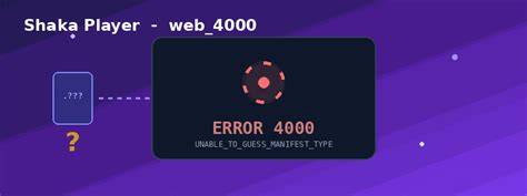 Understanding Common Shaka Player Error Codes