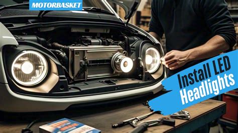 How to Install LED Headlights: Step-by-Step Guide