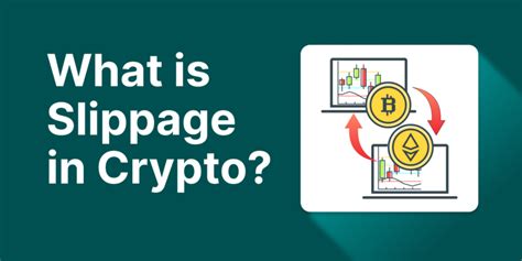 How to Understand Slippage in Crypto Transactions