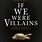 If We Were Villains Book