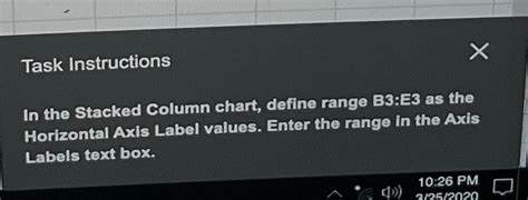 In The Stacked Column Chart Define Range B3