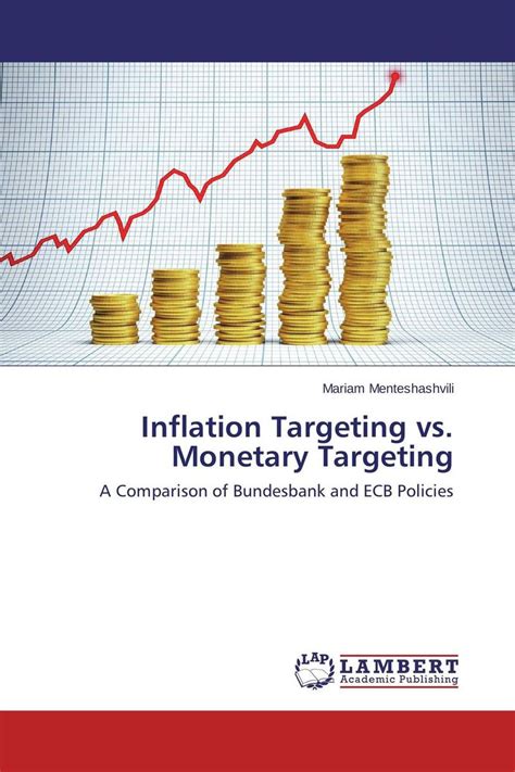 Inflation Targeting VS Monetary Targeting