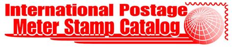 International Postage Meter Stamp Catalog