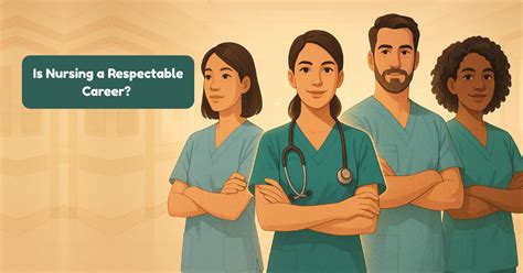 Is Nursing A Respectable Career