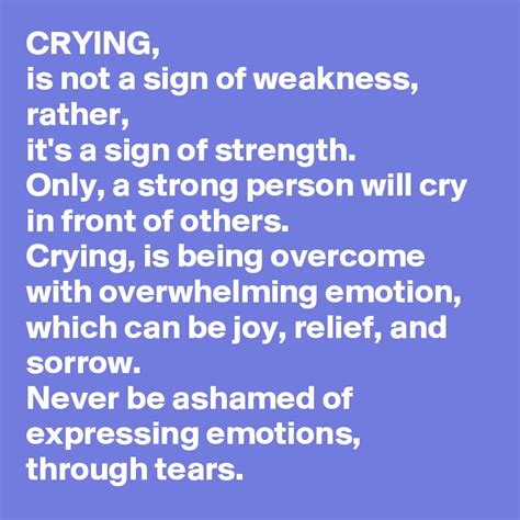 Is crying a strength or weakness