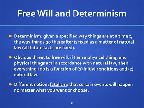 Is determinism a challenge to free will