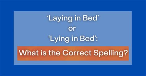 Is it laid in bed or lied in bed