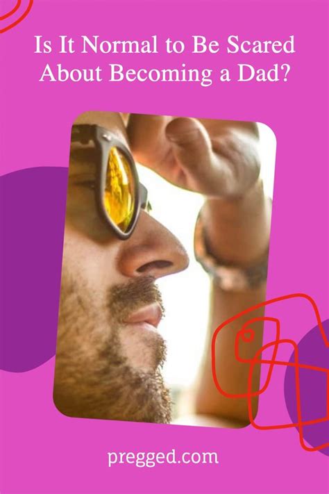 Is it normal for first time dads to be scared