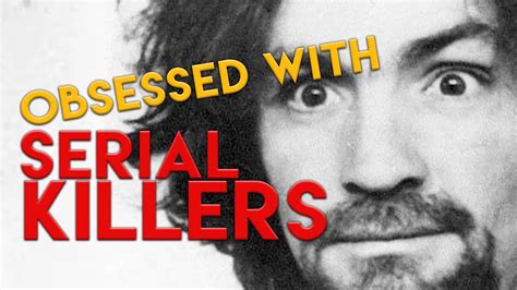 Is it normal to be obsessed with serial killers