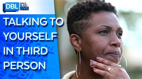 Is it normal to talk to yourself in third person