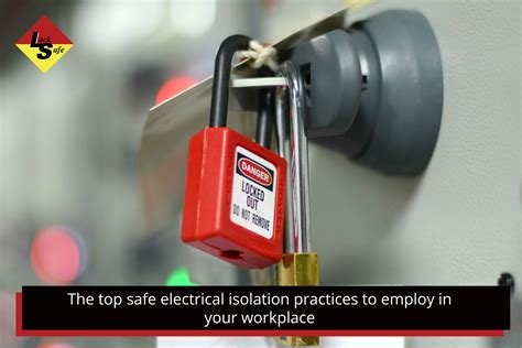 Isolate the Equipment electrical safety