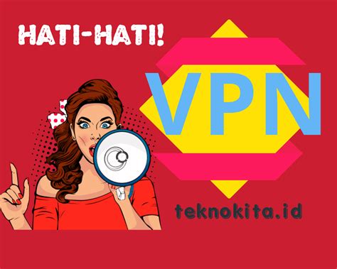 Jangan asal mengunduh aplikasi VPN