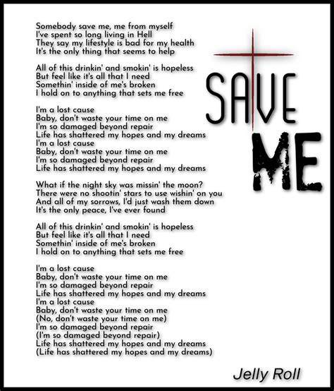 Jelly Roll Save Me Lyrics Printable
