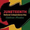Juneteenth and Independence Day