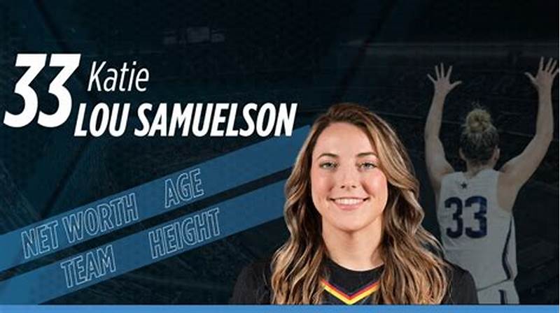Katie Lou Samuelson Net Worth