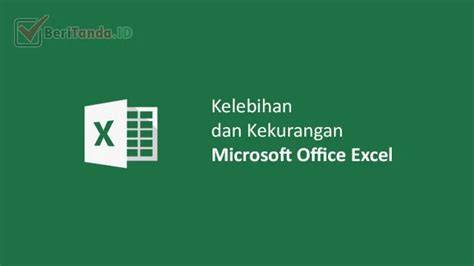 Kekurangan Microsoft Excel