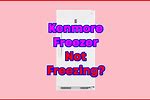 Kenmore Upright Not Freezing