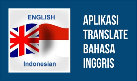 Keuntungan Aplikasi Penerjemah Bahasa Inggris