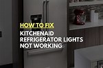 KitchenAid Refrigerator Lights Not Working